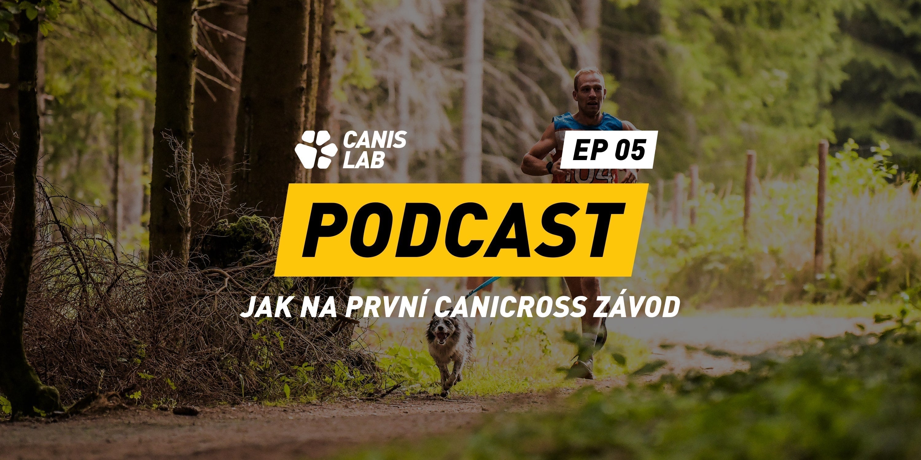 Canis Lab Podcast (ep. 5) | Jak na první canicross závod